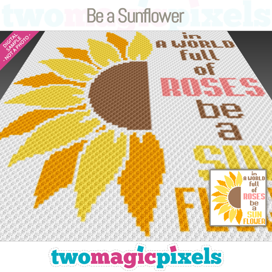 Be a Sunflower by Two Magic Pixels