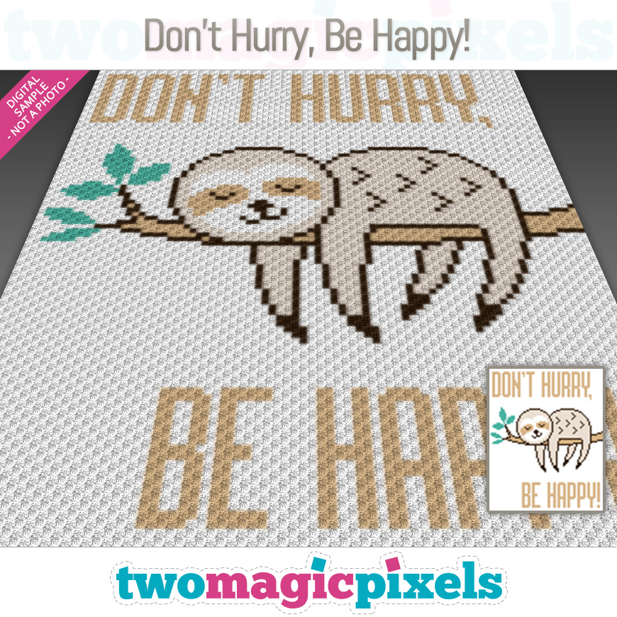 Don't Hurry, Be Happy! by Two Magic Pixels