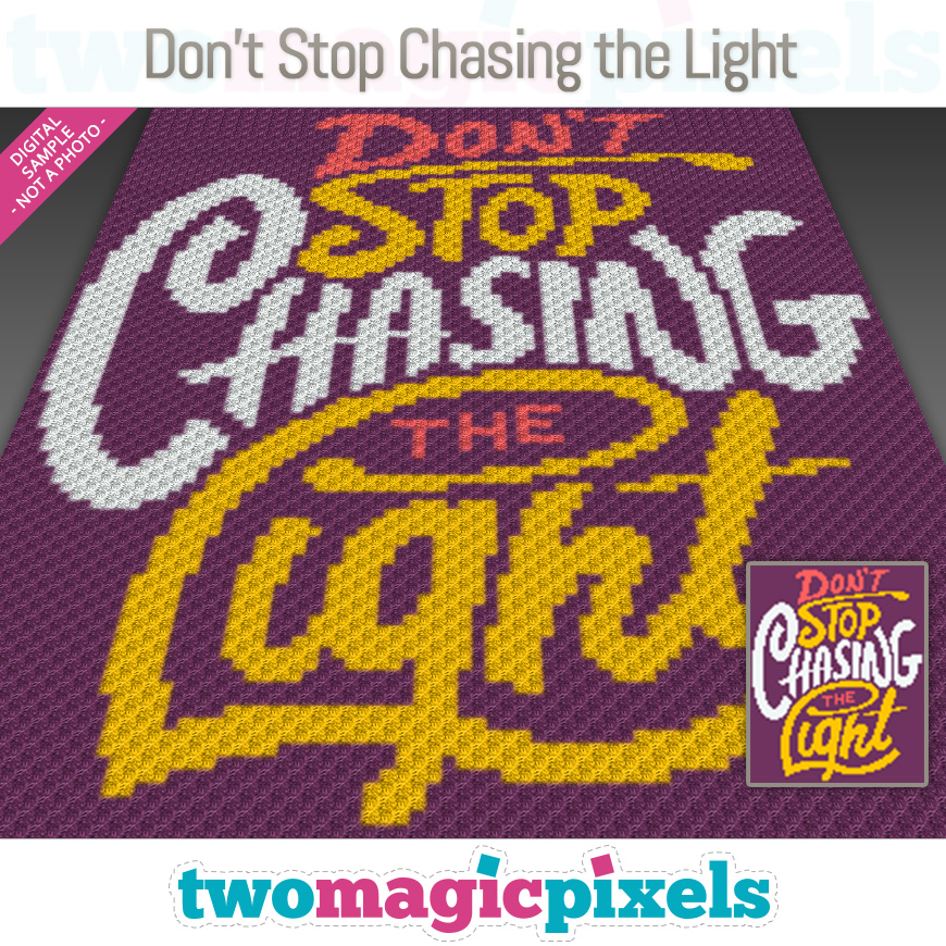 Don't Stop Chasing the Light by Two Magic Pixels