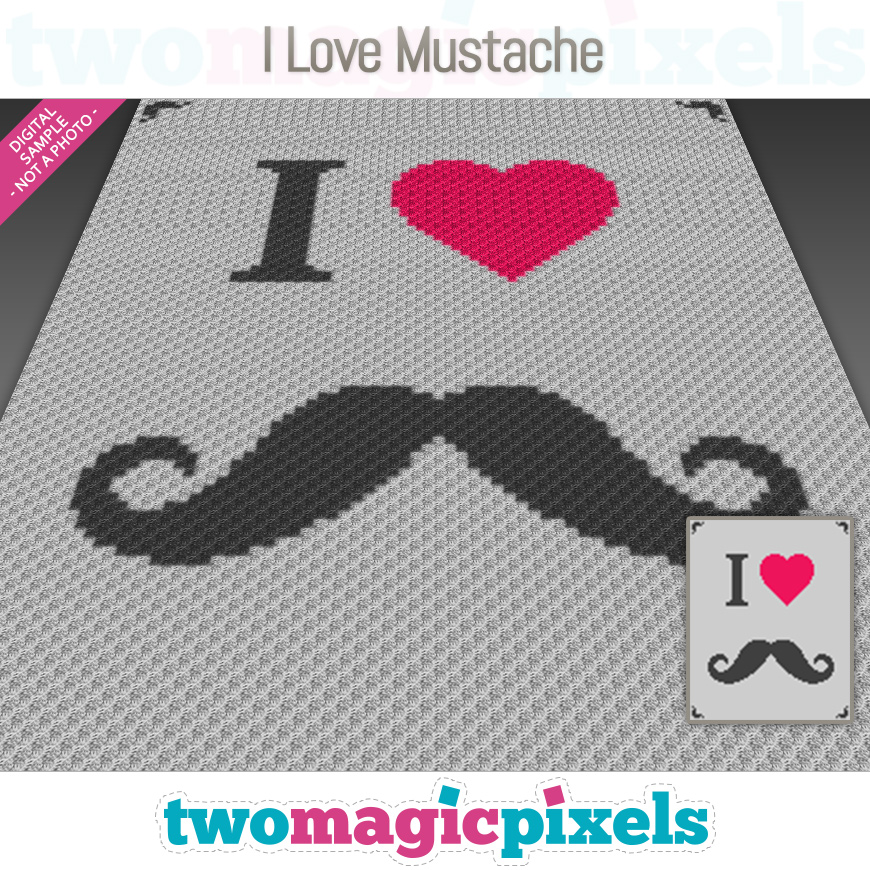 I Love Mustache by Two Magic Pixels