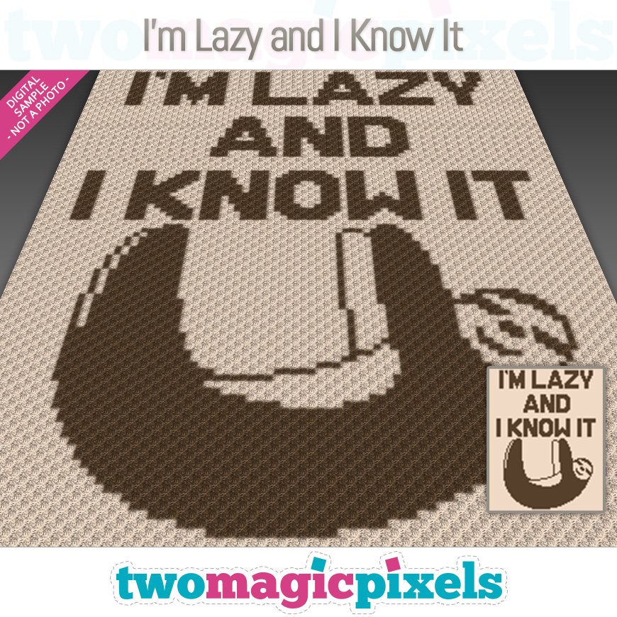 I'm Lazy and I Know It by Two Magic Pixels