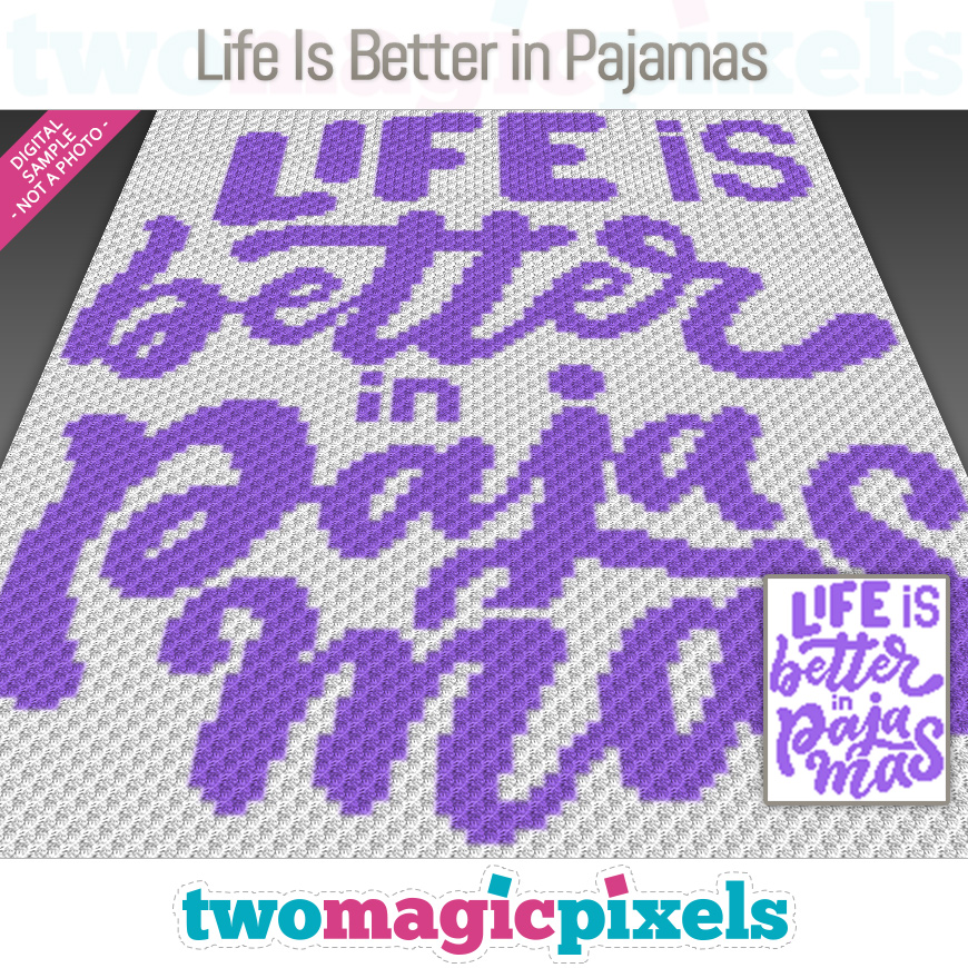 Life Is Better in Pajamas by Two Magic Pixels
