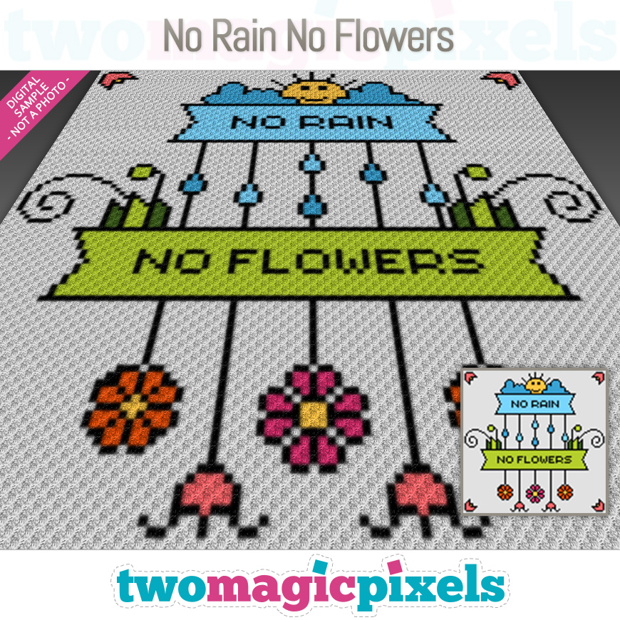 No Rain, No Flowers by Two Magic Pixels