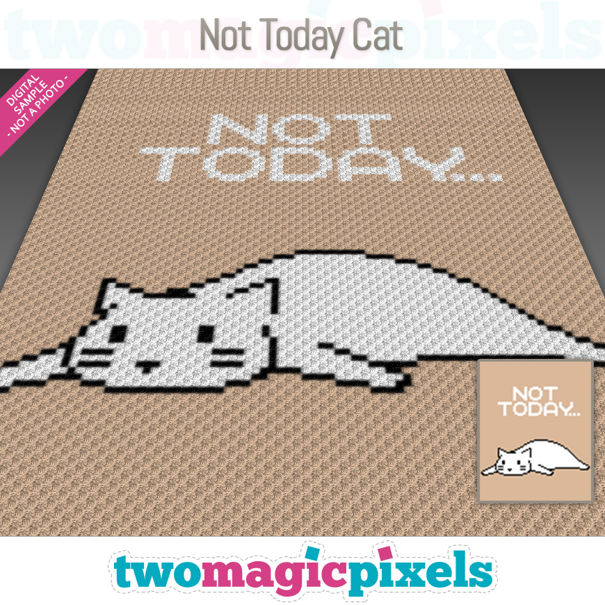 Not Today Cat by Two Magic Pixels