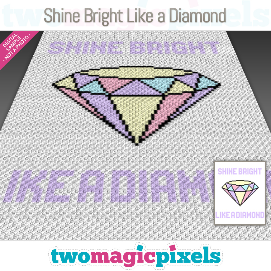 Shine Bright Like a Diamond by Two Magic Pixels