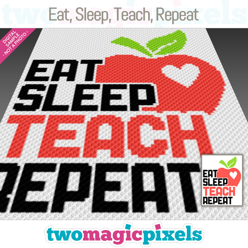 Eat, Sleep, Teach, Repeat by Two Magic Pixels