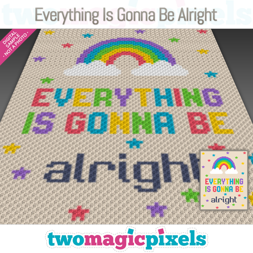 Everything Is Gonna Be Alright by Two Magic Pixels
