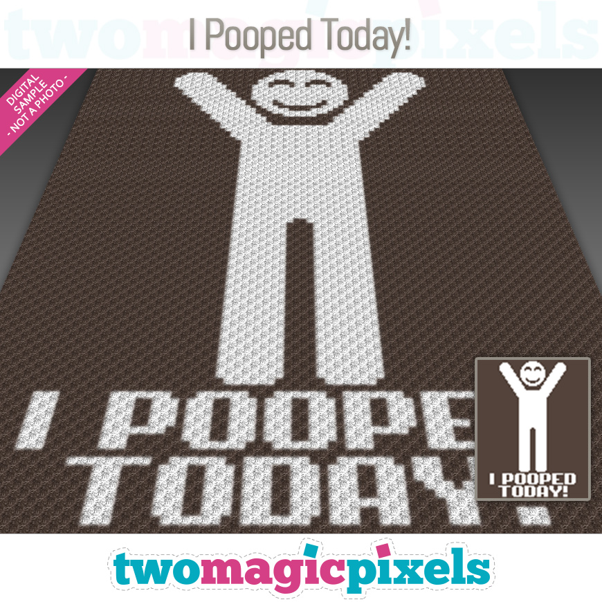 I Pooped Today! by Two Magic Pixels