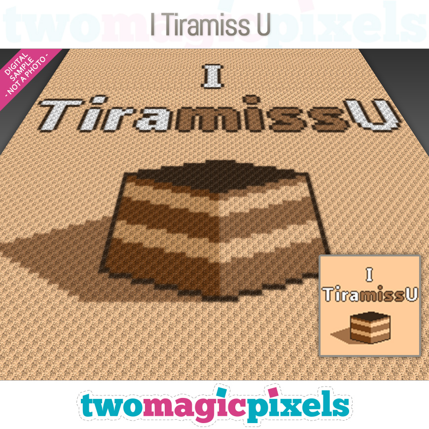 I Tiramiss U by Two Magic Pixels
