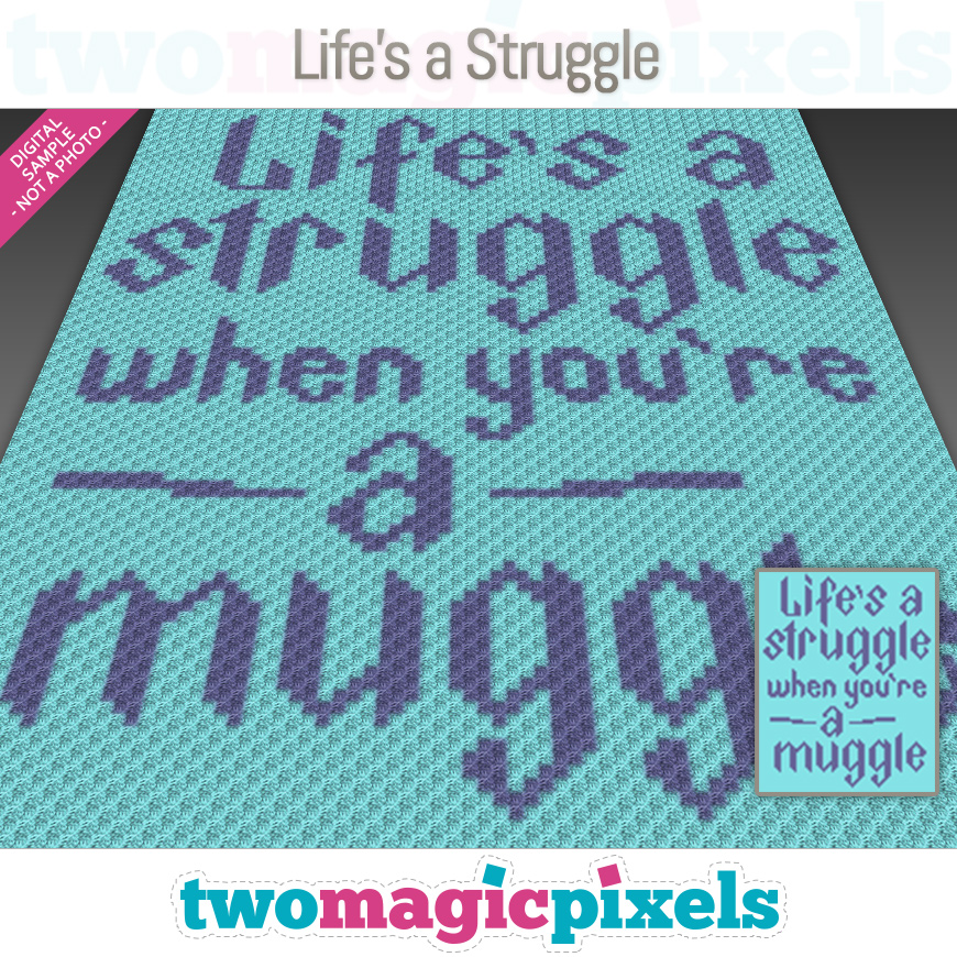 Life's a Struggle by Two Magic Pixels