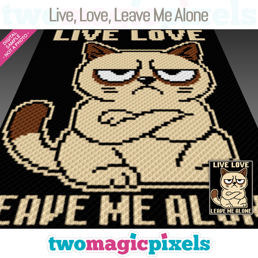 Live, Love, Leave Me Alone by Two Magic Pixels
