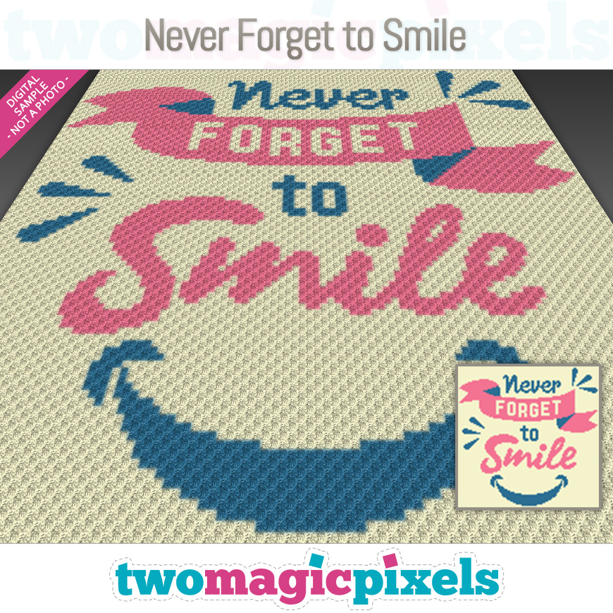 Never Forget to Smile by Two Magic Pixels