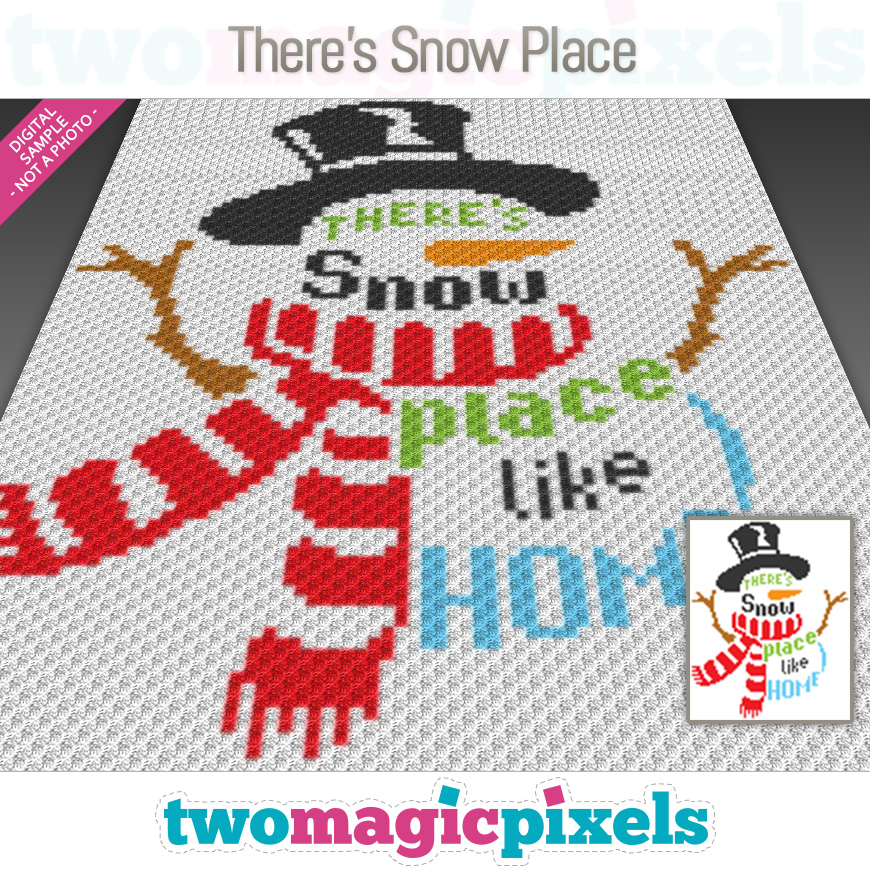 There's Snow Place by Two Magic Pixels