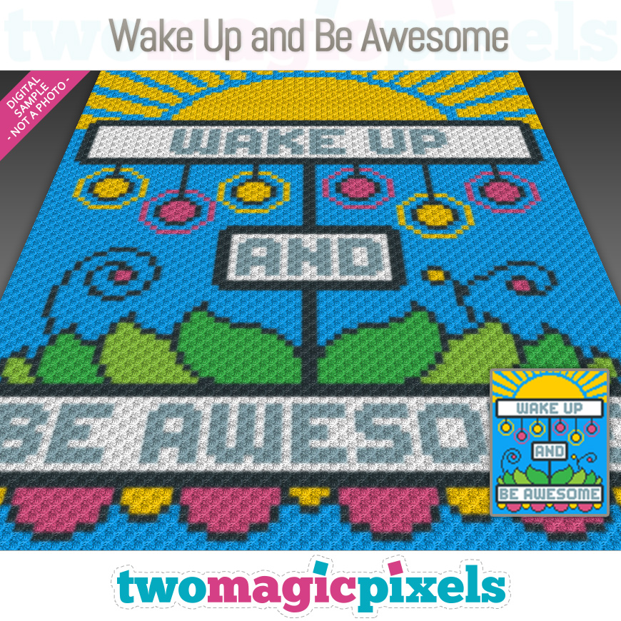 Wake Up And Be Awesome by Two Magic Pixels