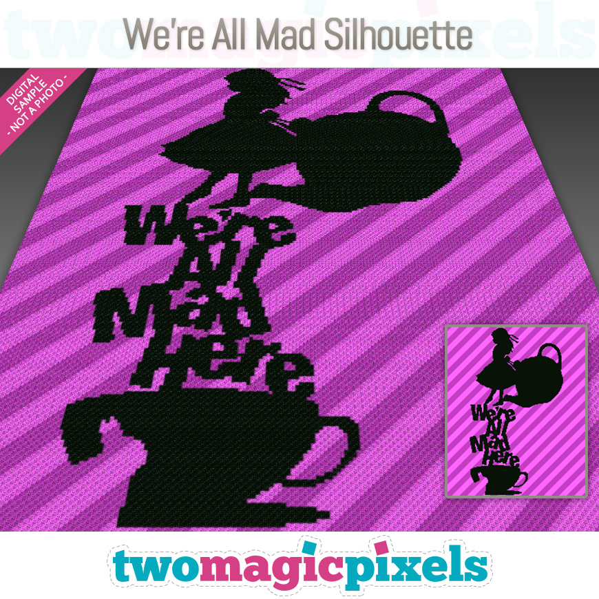 We're All Mad Silhouette by Two Magic Pixels