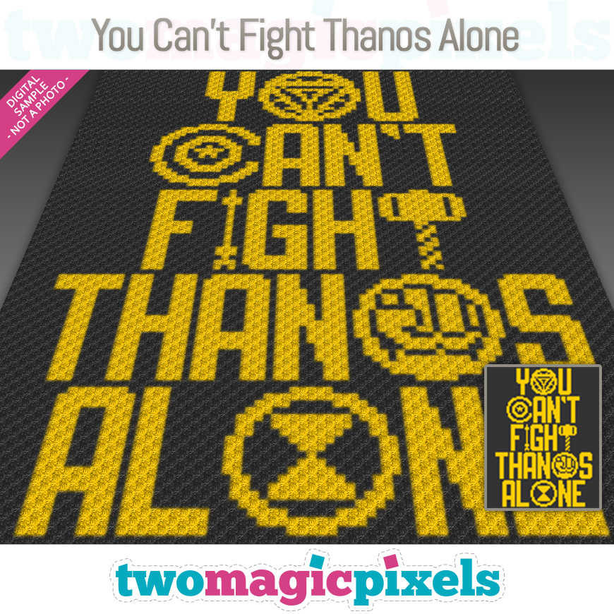 You Can't Fight Thanos Alone by Two Magic Pixels